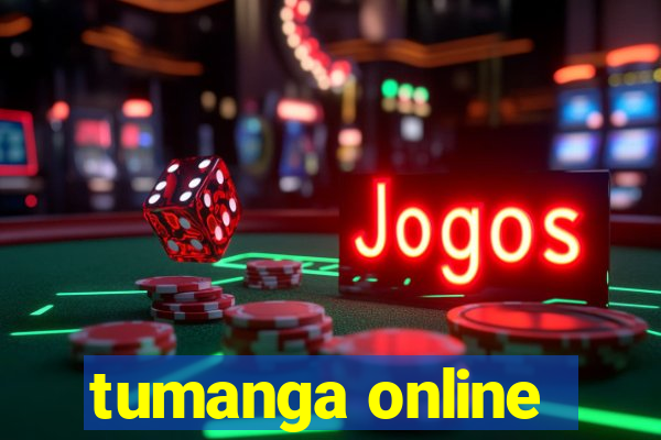 tumanga online